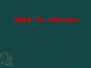 北师大版高一英语（2019新版）必修第二册 Unit 6 The Admirable Viewing Workshop I Have A Dream 课件（共39张PPT）.ppt