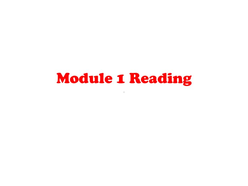 外研版（2020新版）第一册第一单元阅读课件Module 1 Reading共16张PPT.ppt_第1页