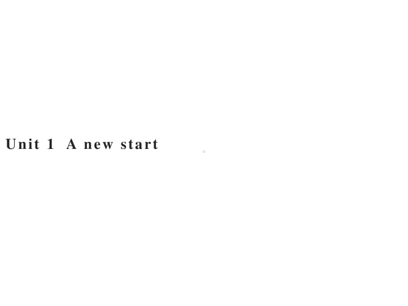 Unit 1　Section A　Starting out & Understanding ideas （新教材）2020外研版必修第一册同步课件 (共47张PPT).pptx_第1页