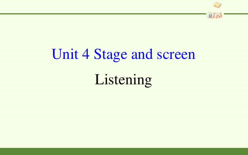 2020新外研版必修二英语-Unit 4 Stage and screen-Listening-ppt课件（含教案+学案）.pptx_第1页