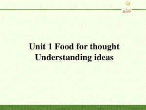 2020新外研版必修二英语Unit 1 Food for thought Understanding ideas -ppt课件(含教案+学案).pptx