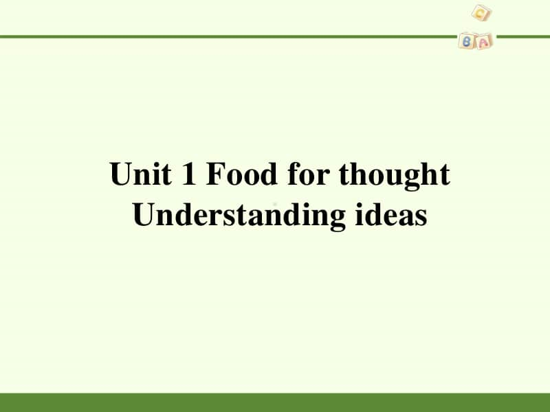 2020新外研版必修二英语Unit 1 Food for thought Understanding ideas -ppt课件(含教案+学案).pptx_第1页