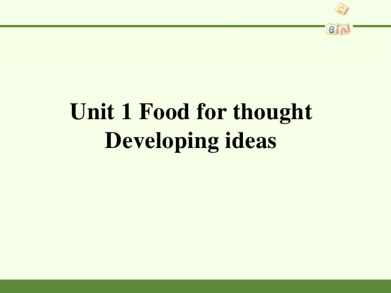 2020新外研版必修二英语-Unit 1 Food for thought Developing ideas-ppt课件（含教案+学案）.pptx_第1页