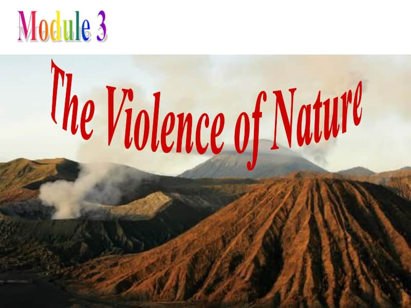 2020新外研版必修三英语 Module 3 The Violence of Nature ppt课件（含教案）.ppt_第1页