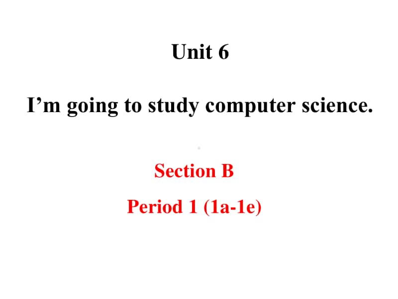 初中英语人教版八上 Unit6 SectionB 1a -1e.ppt_第1页