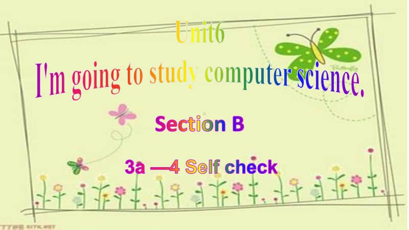 人教版英语八年级上册Unit 6 Section B 3a —4 Self check -28张PPT.pptx_第1页