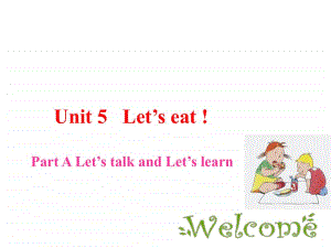 7unit5Let's-eat--Let's-talk-&-Let's-learn-三年级英语第五单元.ppt