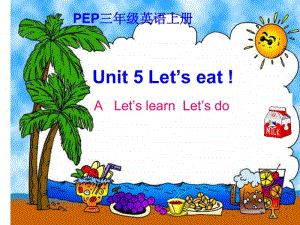 2人教版PEP三年级上册Unit-5-Let's-eat-(第二课时)教学课件.ppt