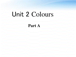 7小学三年级上册英语Unit2-colours课件.ppt