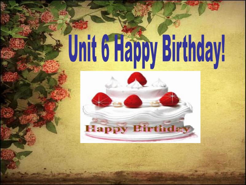 7小学三年级上册英语英文数字教学unit6-Happy-Birthday.ppt_第1页