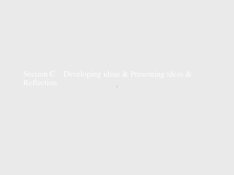 （新教材）高中英语外研版必修第三册课件：Unit 3　Section C　Developing ideas & Presenting ideas & Reflection.pptx_第1页