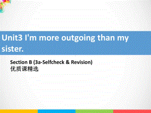 Unit3 Section B 3a-4cppt课件.ppt