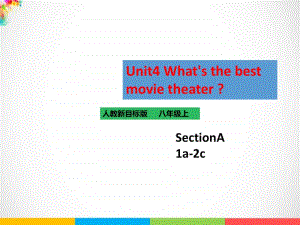 （精）新目标八年级上册英语Unit4 SectionA1a-2c练习ppt课件（含练习 音频视频素材）.ppt