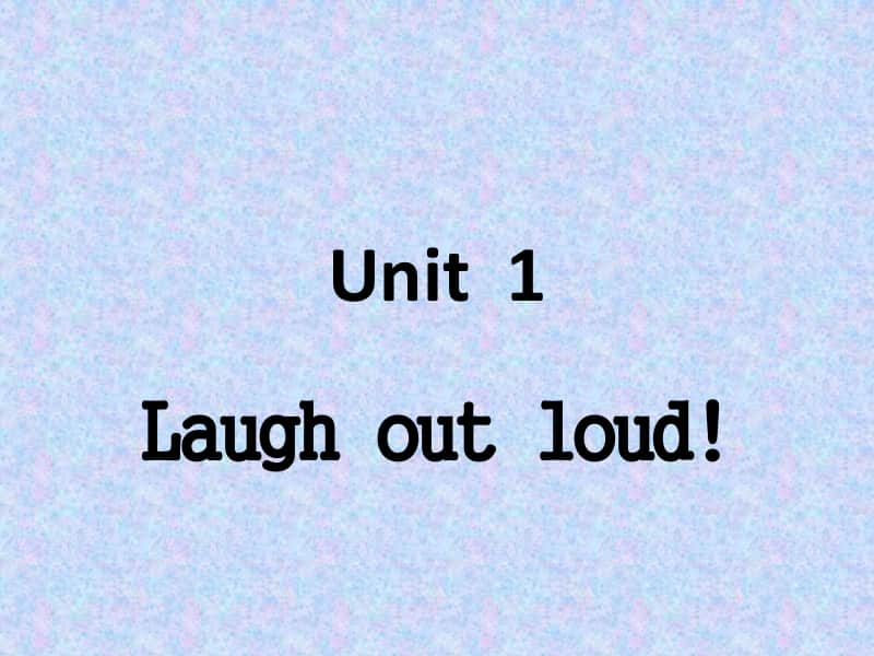 （2020新版）外研版英语选择性必修一课件Unit1 Laugh out loud! period 1课件（共17张）.pptx_第1页