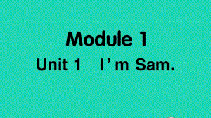 外研版（三起）三年级上册英语Module1 Unit1 I'm Samppt课件.ppt