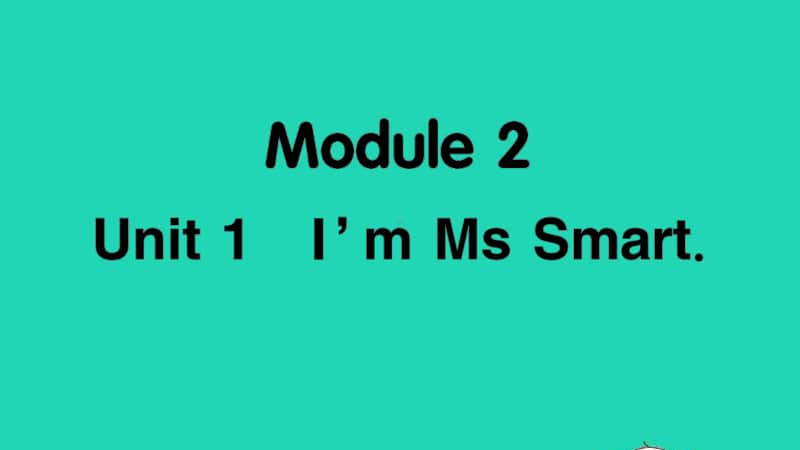 外研版（三起）三年级上册英语Module2 Unit1 I'm Ms Smartppt课件.ppt_第1页