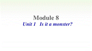 （精）外研版（三起）三年级上册英语Unit 1 Is it a monsterppt课件（含音频视频素材）.ppt