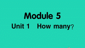 外研版（三起）三年级上册英语Module5 Unit1 How manyppt课件.ppt