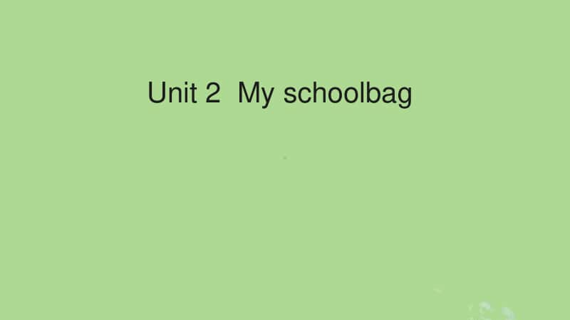 人教版PEP四年级上册英语Unit2Myschoolbag教学建议ppt课件.ppt_第1页