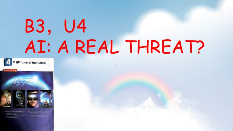 2020新外延版高中英语选择性必修 Book 3Unit 4 AIA REAL THREAT教学课件共22张PPT.ppt_第1页