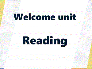 2020新人教版必修一英语welcome unit reading part ppt课件（含学案）.pptx