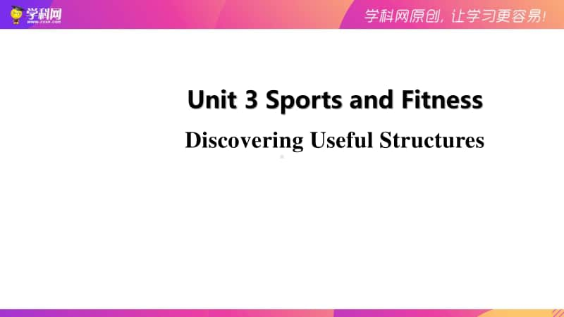 Period 4 Discovering Useful Structure-人教版（2020新）高一必修一 unit 3 Sports and Fitness同步备课 课件.pptx_第1页