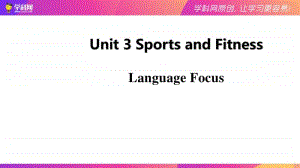 人教版（2020新）高一必修一 unit 3 Sports and Fitness同步备课 课件 Period 3 Language Focus-.pptx