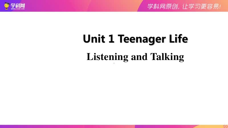 人教版（2020新）高一必修一 unit1 Teenage life 同步备课 课件Period 5 Listening and Talking.pptx_第1页