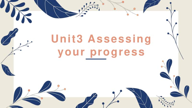 Unit 3 Assessing your progress （新教材）人教版（2020新）高一英语必修第一册课件.pptx_第1页