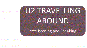 人教版（2020新）高一必修一 unit 2 Travelling around同步备课 课件Period 1 Listening and Speaking.pptx