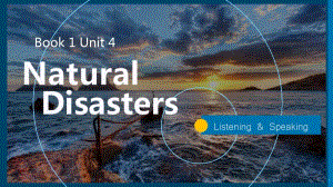 2020新人教版新人教必修一Unit 4 Natural Disasters Listening and Speaking 课件.pptx