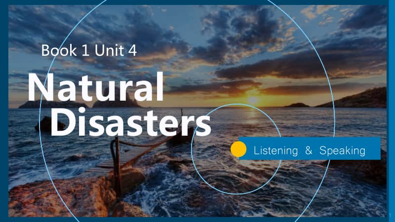 2020新人教版新人教必修一Unit 4 Natural Disasters Listening and Speaking 课件.pptx_第1页