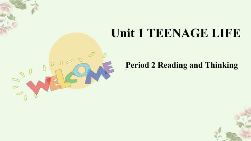 2020新人教版高一英语必修第一册 Unit 1Teenage life-Reading and Thinking 课件.pptx_第1页