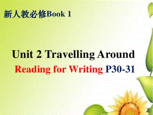 2020新人教版新人教必修Book 1Unit 2 Reading for Writing P30-31 课件（共17张）.pptx