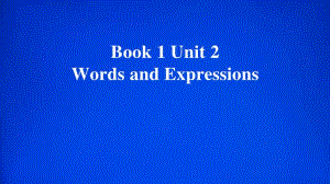 2020新人教版英语必修第一册Unit 2 Words and Expressions.pptx