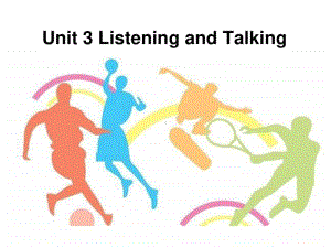 新人教（2020新）必修第一册 Unit 3 listening and talking 课件.ppt