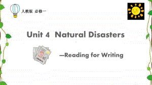 人教版（2020新）英语必修第一册Unit 4 Natural Disasters - Reading for Writing（共11张ppt）.pptx