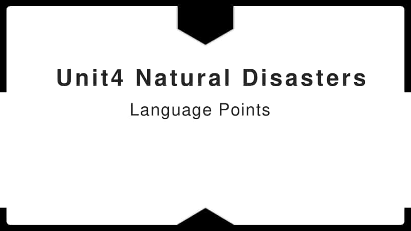 2020新新版人教必修一Unit4 Natural Disasters　Language Points.pptx_第1页