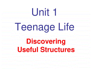 新人教版（2020新）高一必修一Unit 1 Discovering Useful Structures(共28张幻灯片).ppt