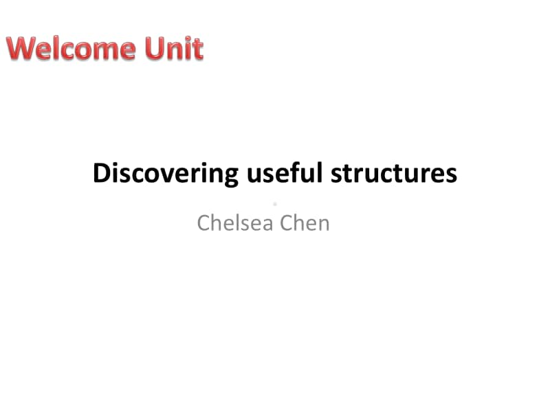 2020新人教版英语必修第一册 Welcome Unit-Discovering useful structures 课件.pptx_第1页