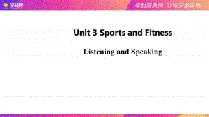 人教版（2020新）高一必修一 unit 3 Sports and Fitness Period 1 Listening and Speaking.pptx