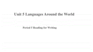 人教版（2020新）高中英语必修第一册Unit 5 Languages Around the World第5课时 课件.pptx