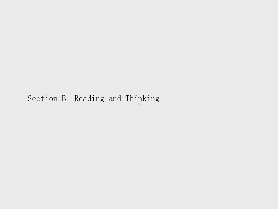 （新教材）2021年人教版高中英语必修第三册同步课件：UNIT 5　Section B　Reading and Thinking.pptx_第1页