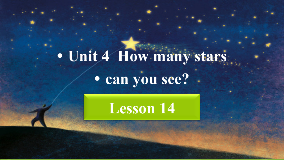 北京版一下UNIT FOUR HOW MANY STARS CAN YOU SEE -Lesson 14-ppt课件-(含教案)--(编号：b1d35).zip