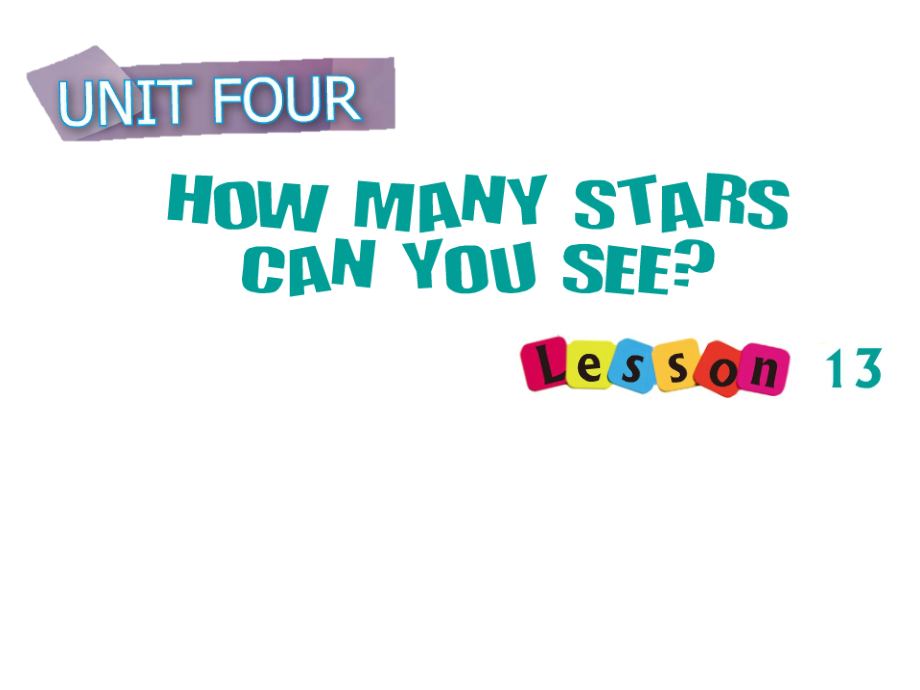 北京版一下UNIT FOUR HOW MANY STARS CAN YOU SEE -Lesson 13-ppt课件-(含教案+素材)-公开课-(编号：a4f5e).zip