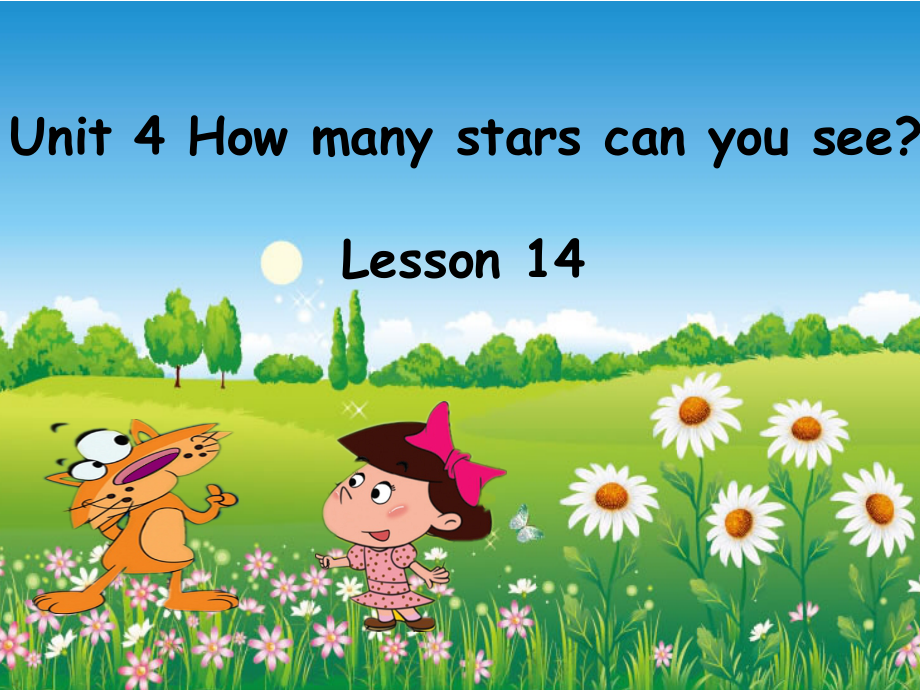 北京版一下UNIT FOUR HOW MANY STARS CAN YOU SEE -Lesson 14-ppt课件-(含教案+视频)--(编号：9037e).zip