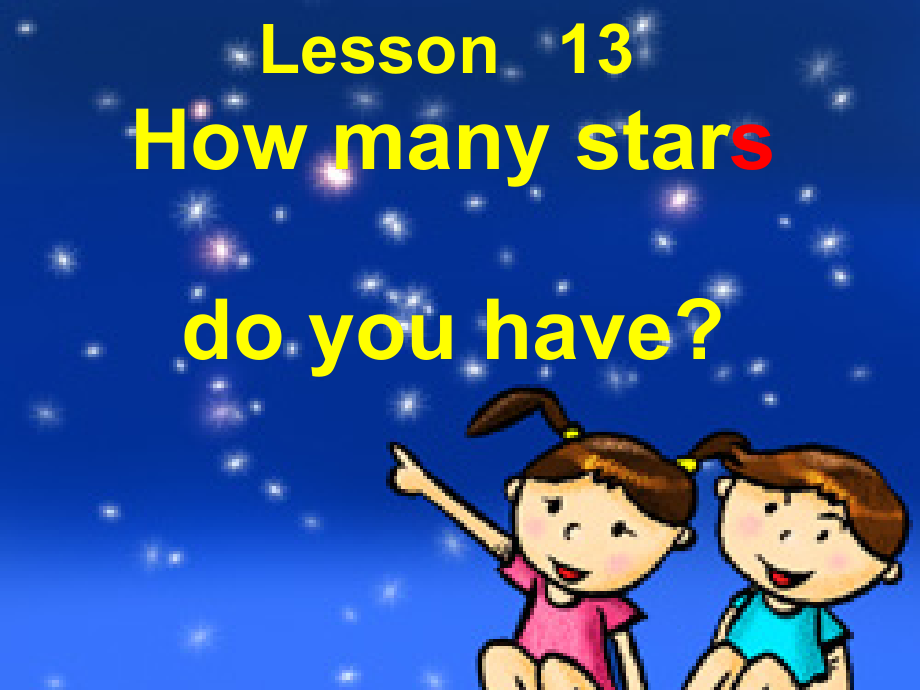 北京版一下UNIT FOUR HOW MANY STARS CAN YOU SEE -Lesson 13-ppt课件-(含教案)--(编号：302fb).zip