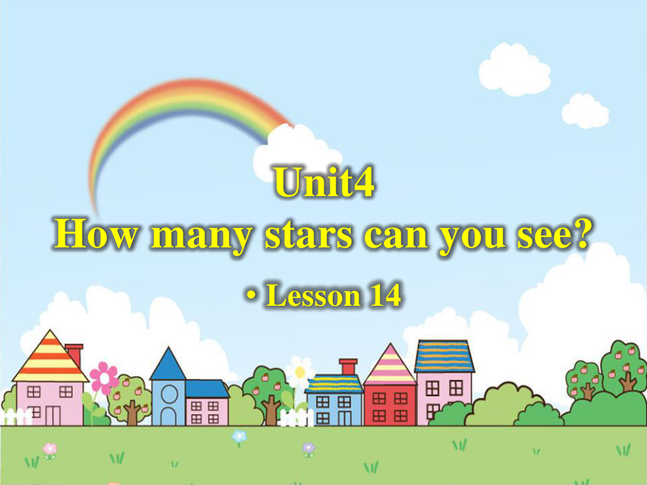 北京版一下UNIT FOUR HOW MANY STARS CAN YOU SEE -Lesson 14-ppt课件-(含教案)-公开课-(编号：87697).zip