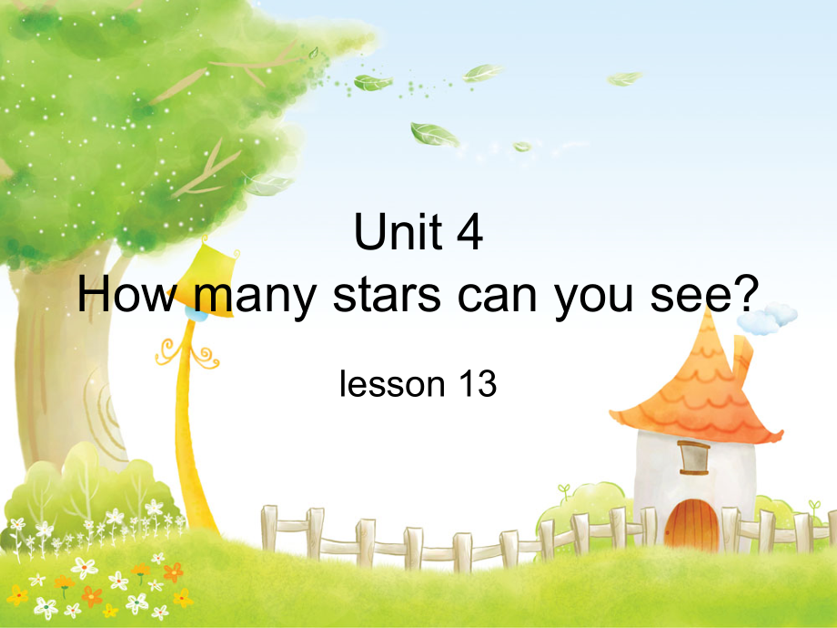 北京版一下UNIT FOUR HOW MANY STARS CAN YOU SEE -Lesson 13-ppt课件-(含教案+视频)--(编号：50146).zip