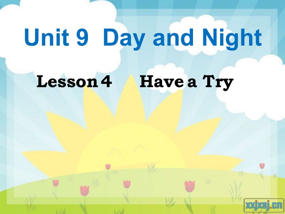 北师大版（三起）五下Unit 9 Day and Night-Lesson 4 Have a try.-ppt课件-(含教案+视频+素材)(编号：10a77).zip